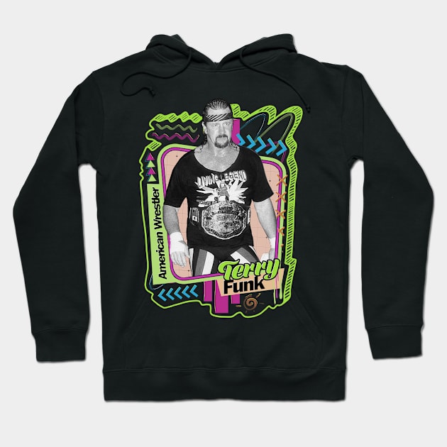 Terry Funk - American Wrestler Hoodie by PICK AND DRAG